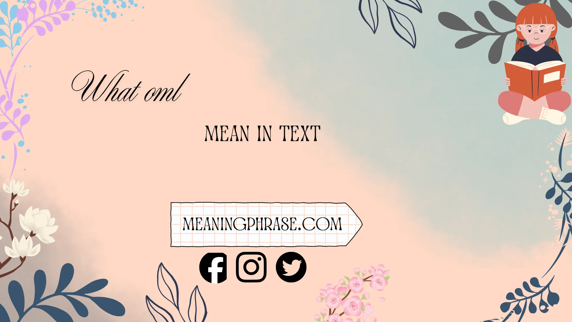 what oml mean in text