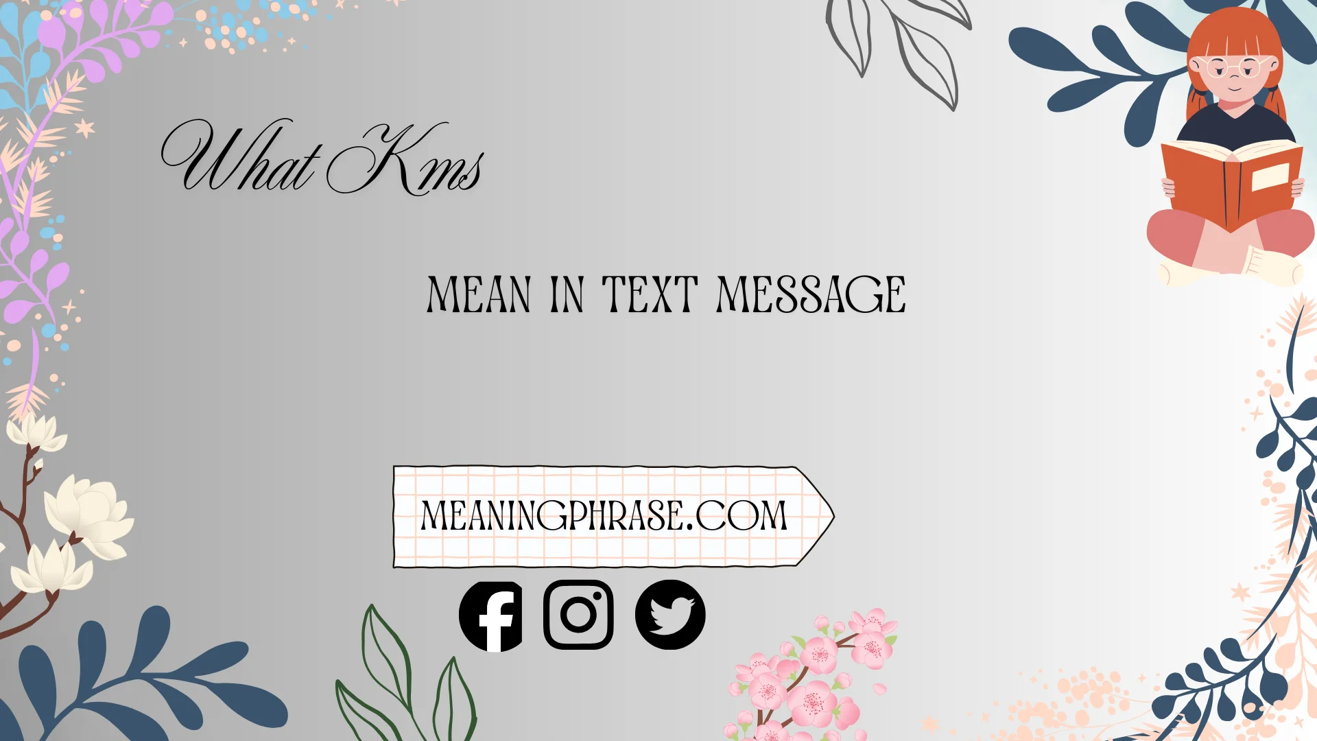 what kms mean in text message