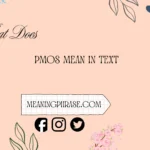 what does pmos mean in text