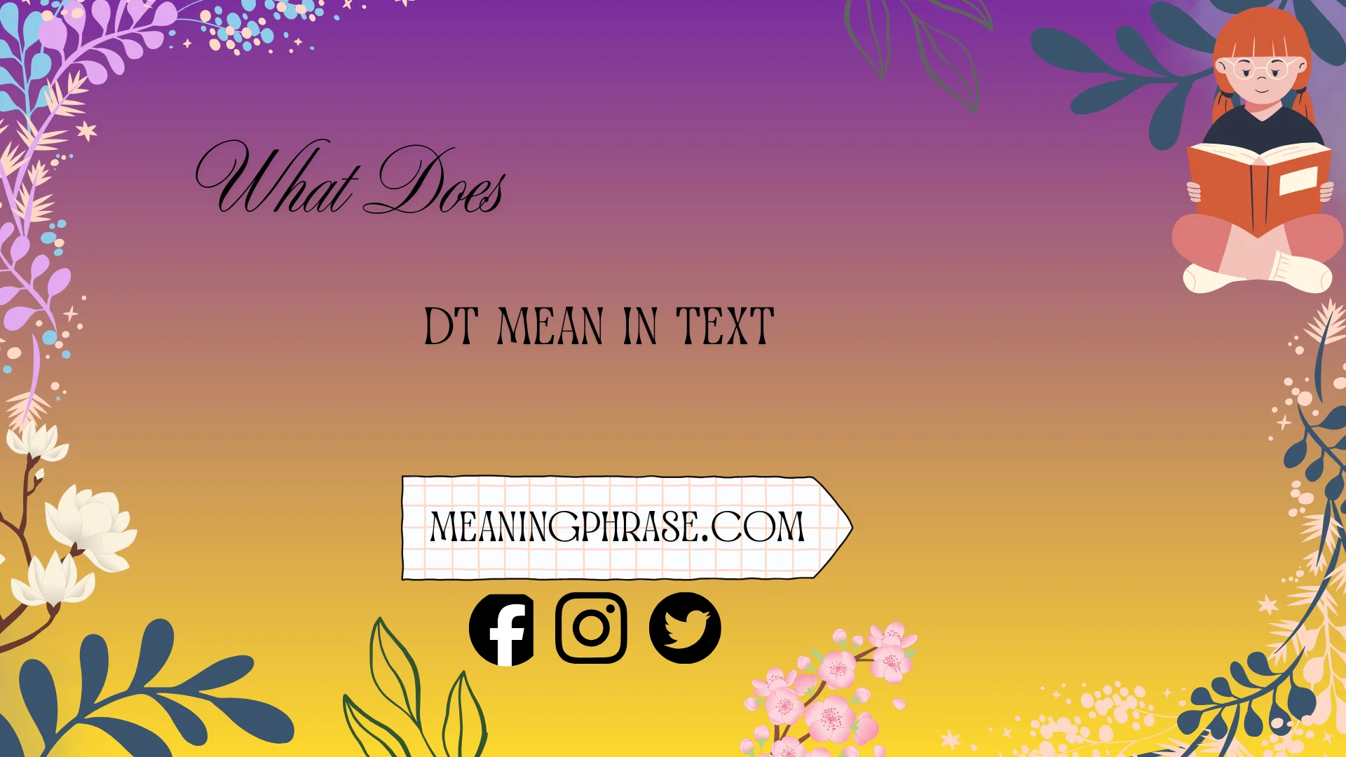 what does DT mean in text