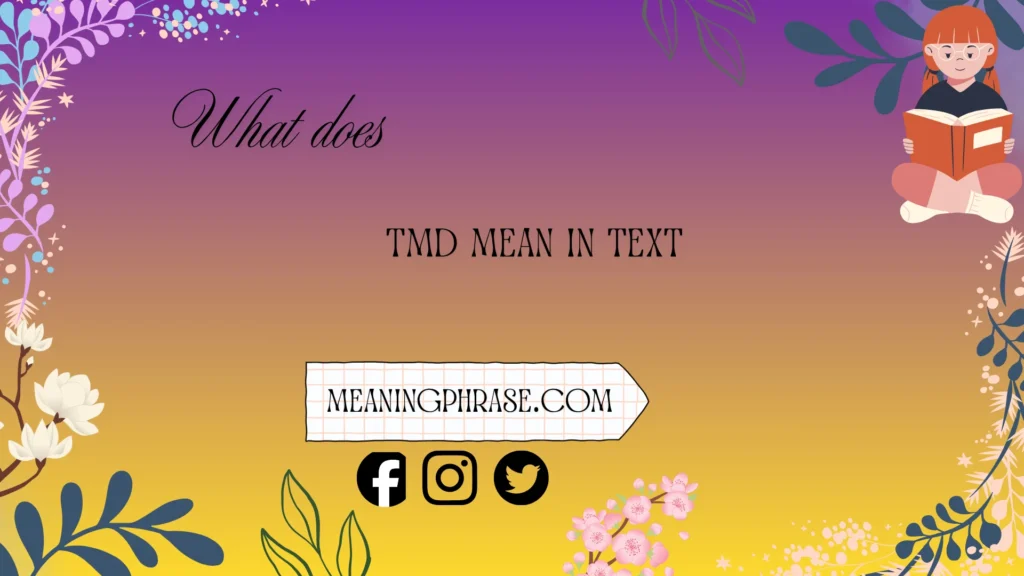 what does TMD mean