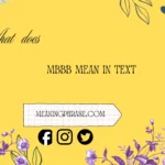 what does mbbb mean in text