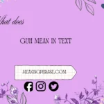 what does guh mean in text