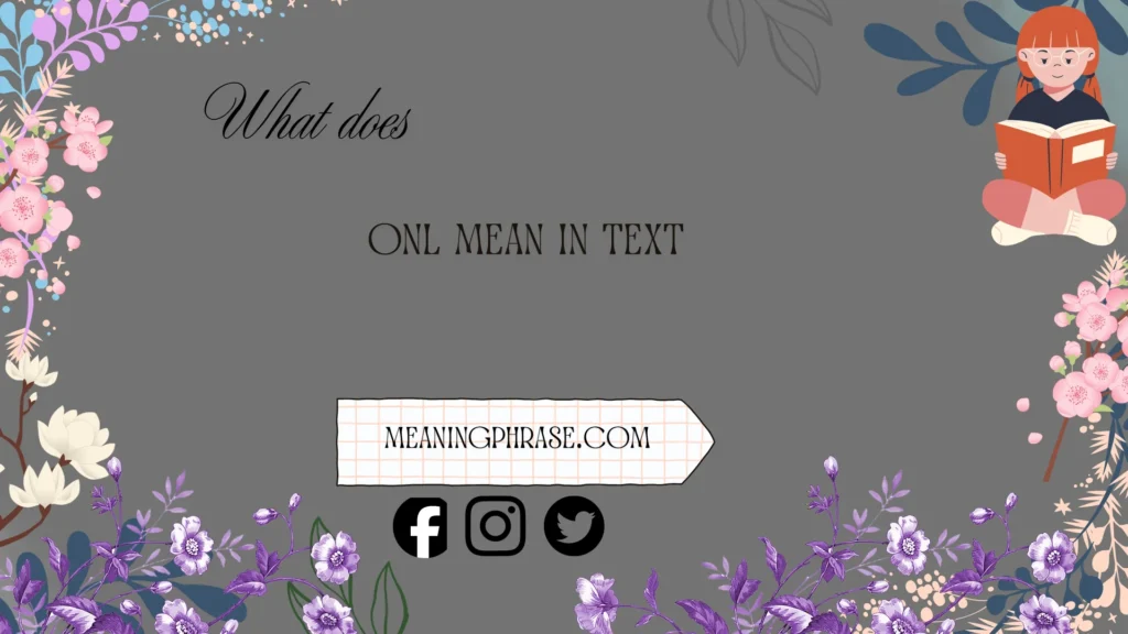 what does onl mean