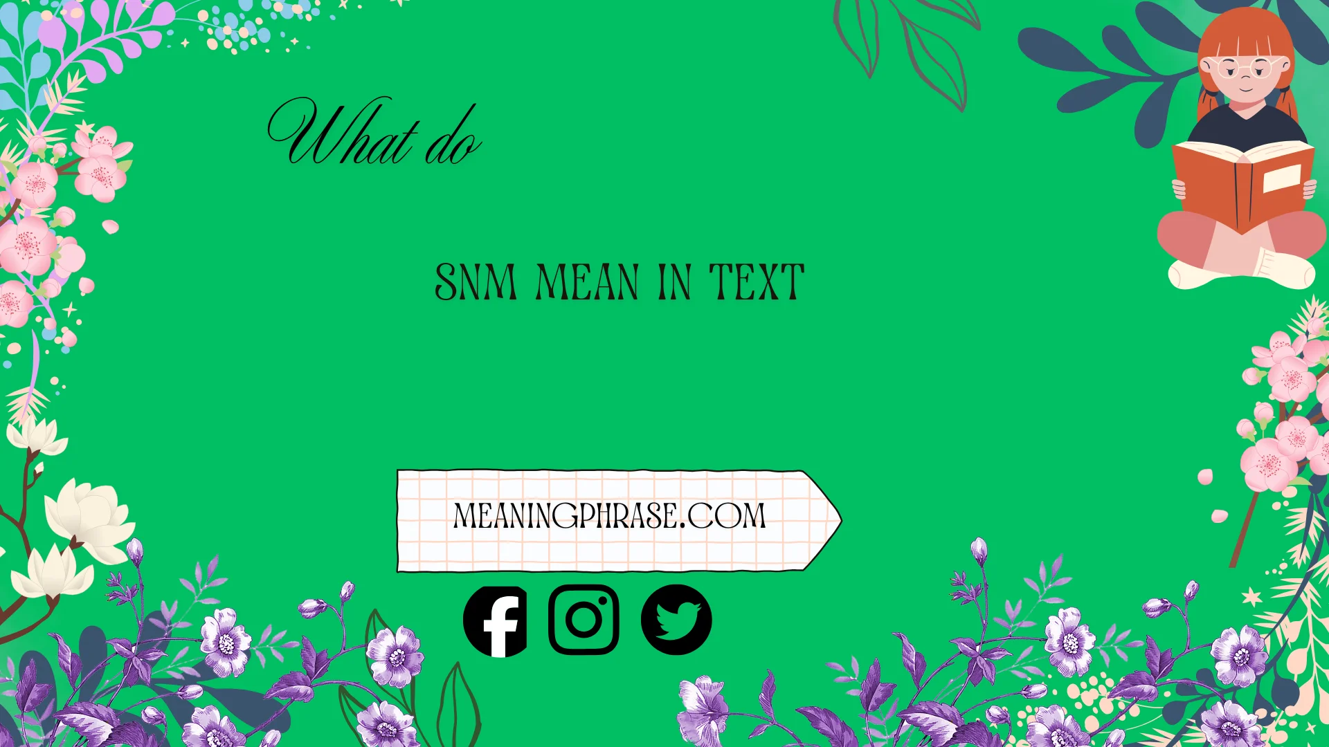 what does SNM mean in text