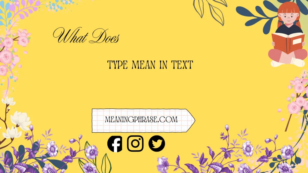 type meaning text