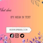 what does IFU mean in text