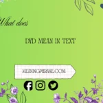 what does dyd mean in text