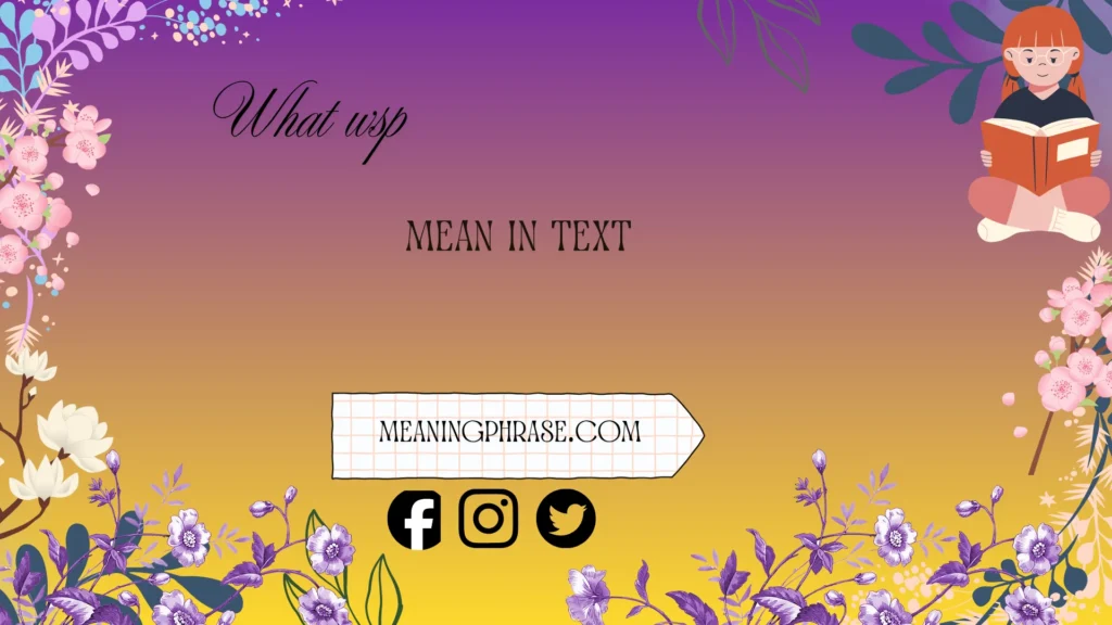 what wsp mean in text