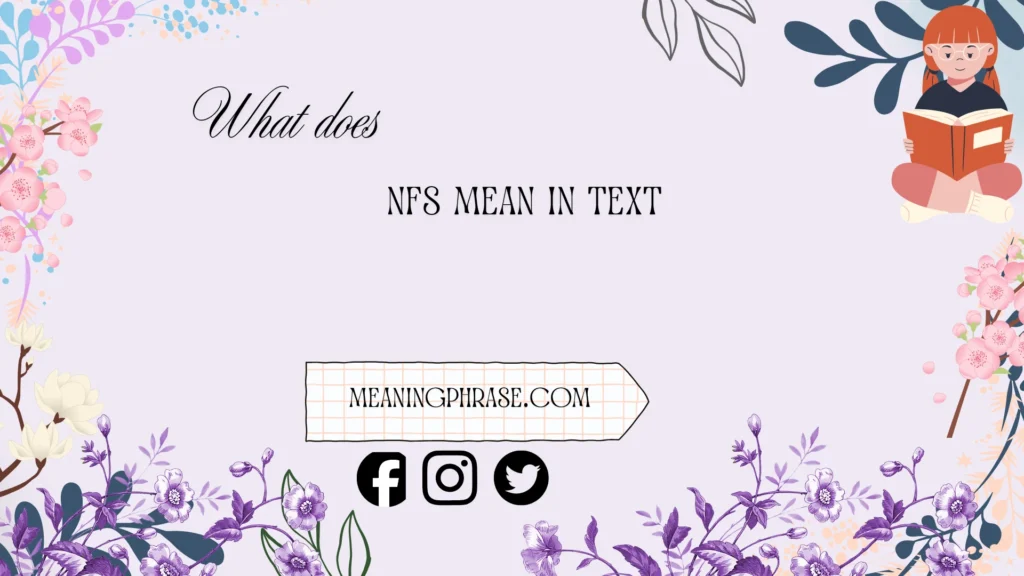 what does nfs mean in text
