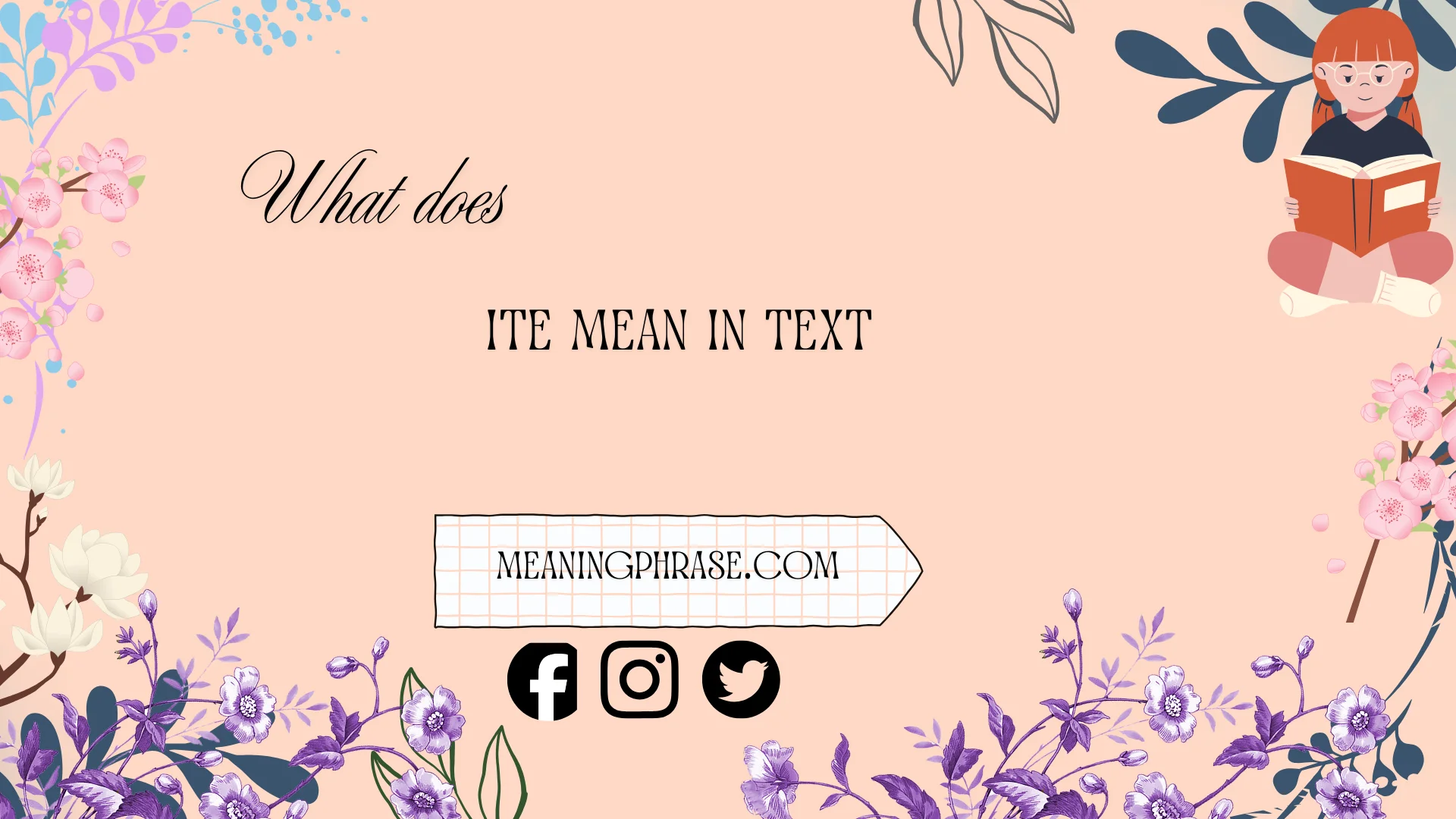 what does ite mean in text