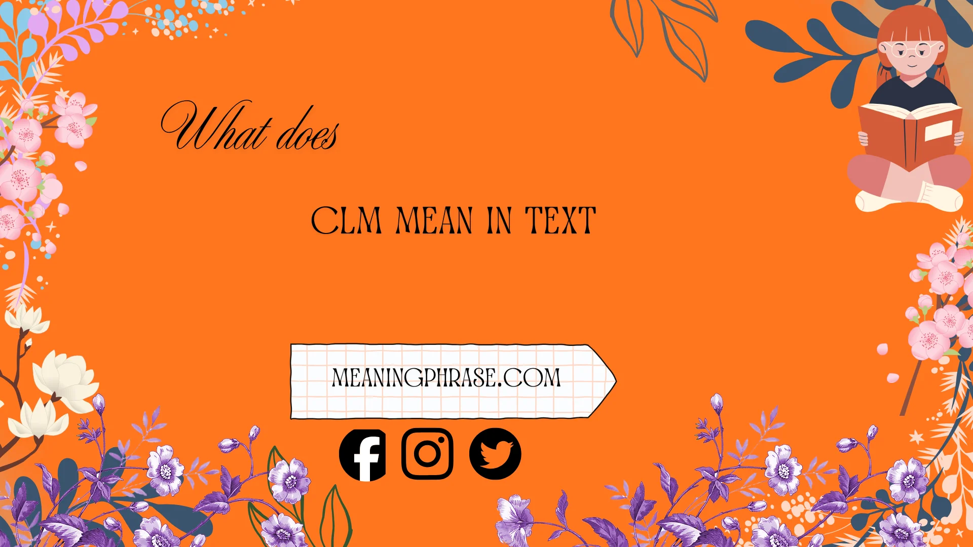 what does clm mean in text