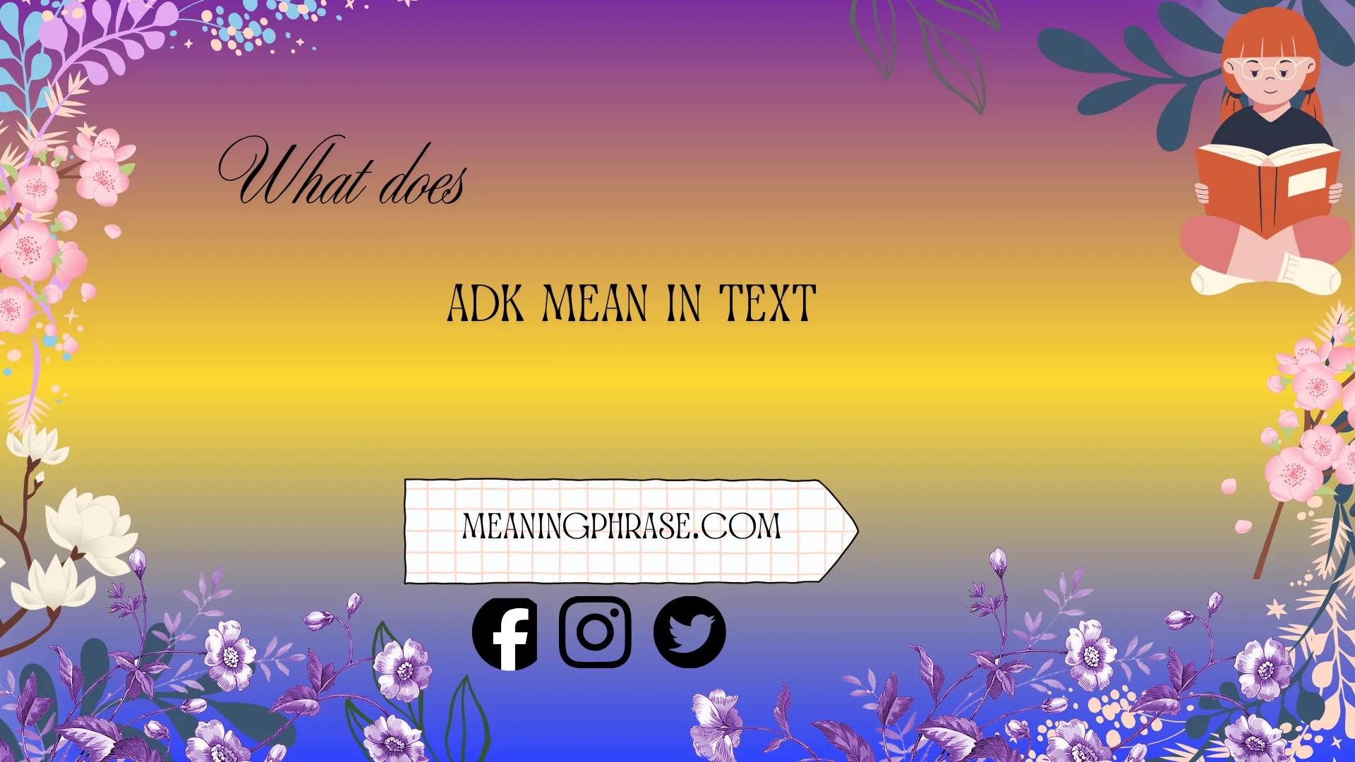 what does adk mean in text