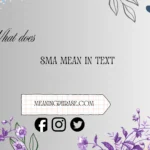 what does sma mean in text