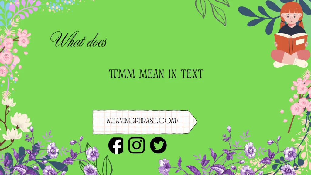 what does ttmm mean in text