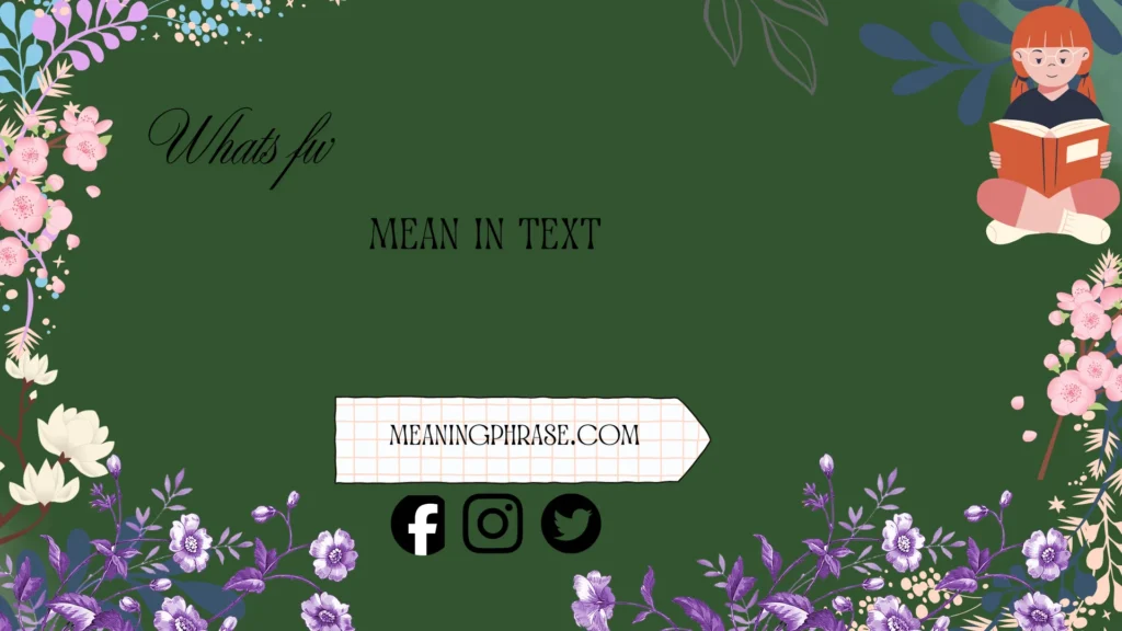 whats fw mean in text
