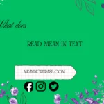 what does read mean in text