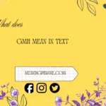 what does gmh mean in text