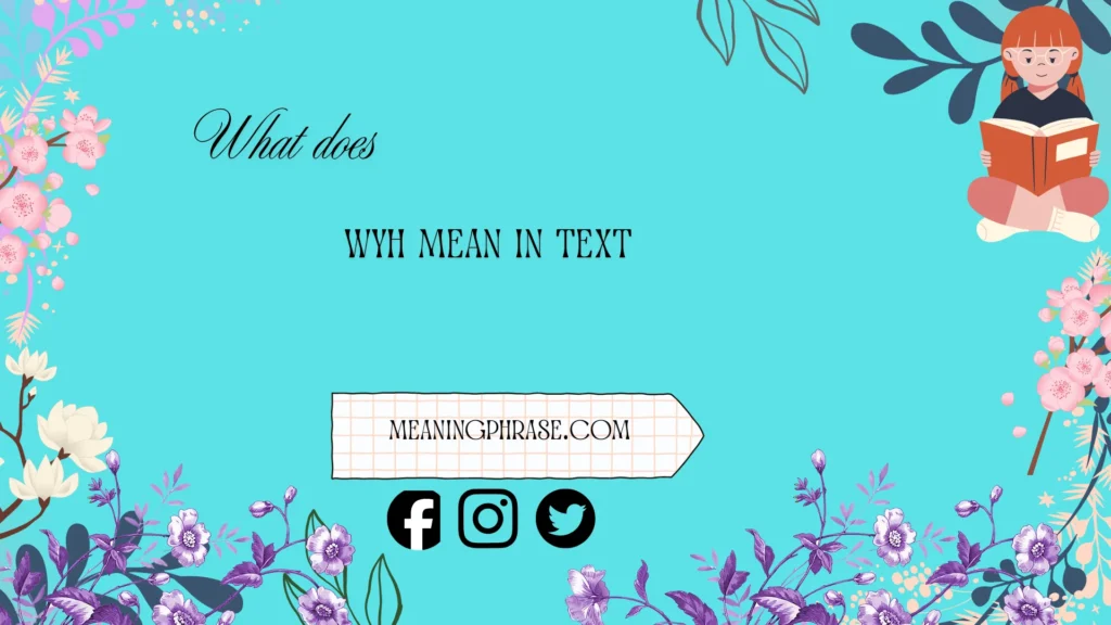 what does wyh mean in text