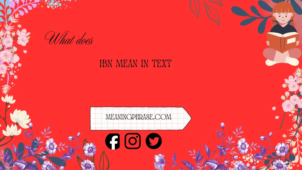 what does hbn mean in text