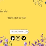 what does wywd mean in text