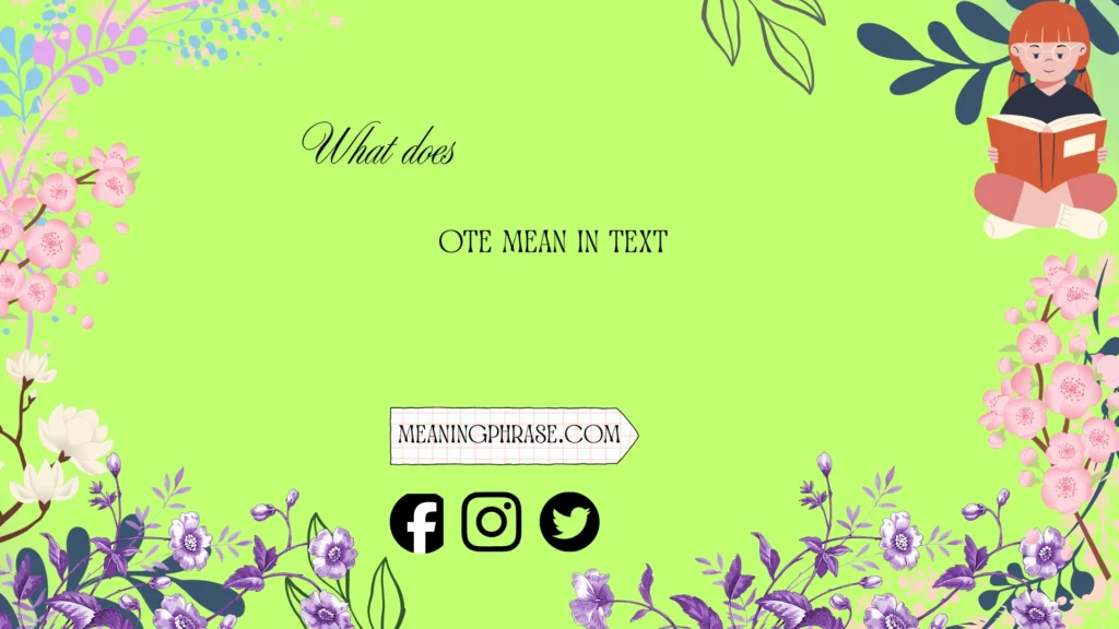 what does ote mean in text