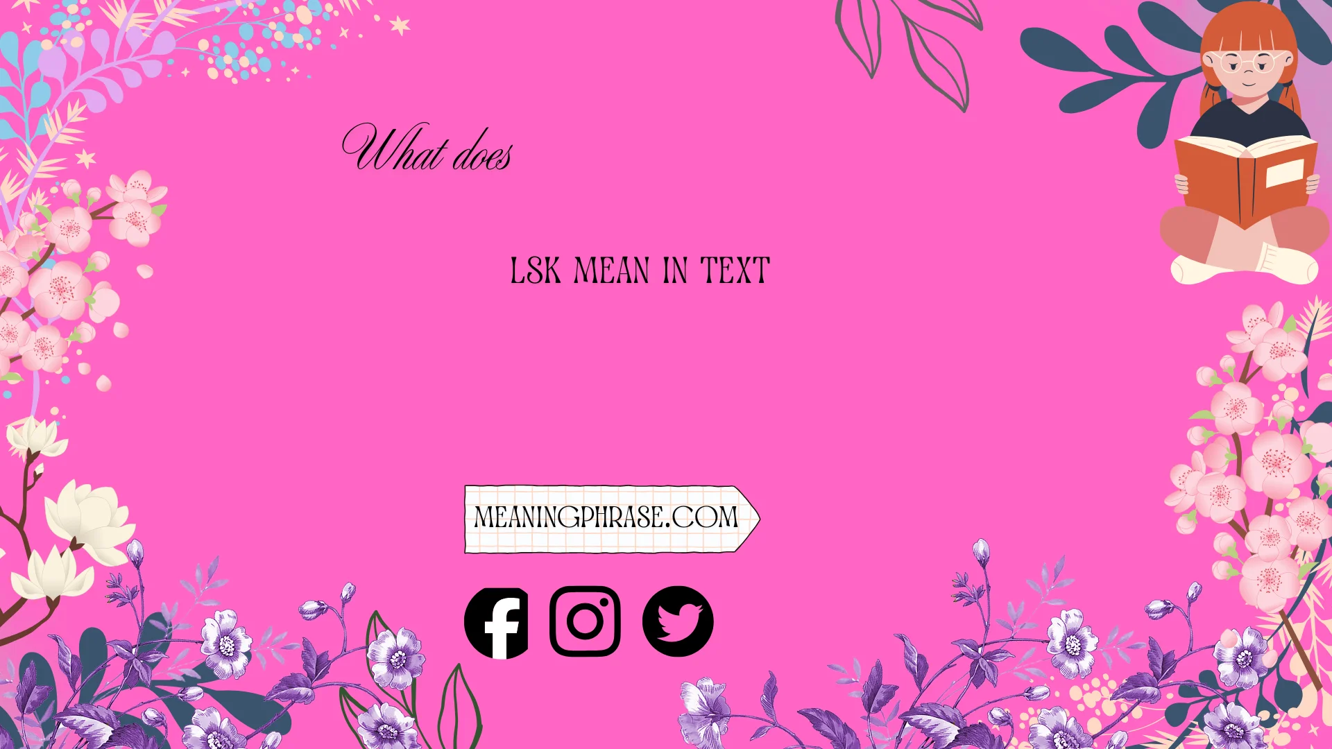 what does lsk mean in text