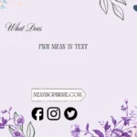 what does fwh mean in text