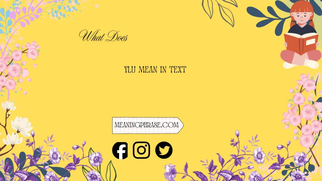 what does ylu mean in text