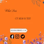 what does ct mean in text